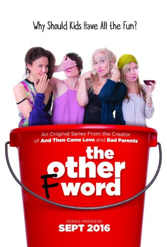 “The Other F Word,” a new series that is now streaming on Amazon, is a breath of fresh air!